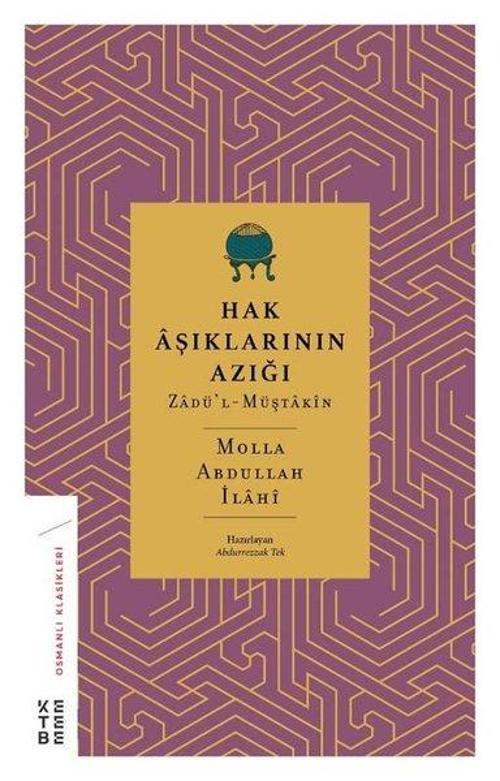 Hak Aşıklarının Azığı: Zadü'l-Müştakin - Osmanlı Klasikleri