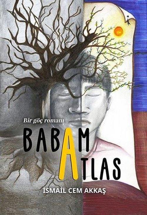 Babam Atlas - Bir Göç Romanı
