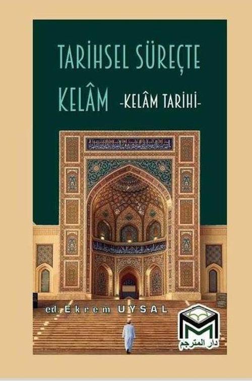 Tarihsel Süreçte Kelam - Kelam Tarihi