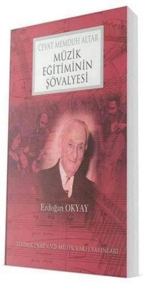 Cevat Memduh Altar - Müzik Eğitiminin Şövalyesi
