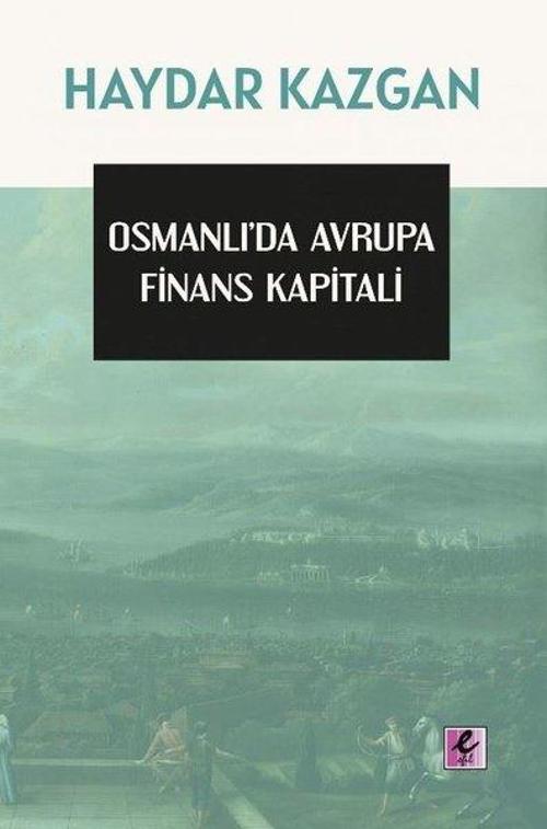 Osmanlı'da Avrupa Finans Kapitali