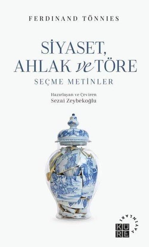 Siyaset Ahlak ve Töre - Seçme Metinler