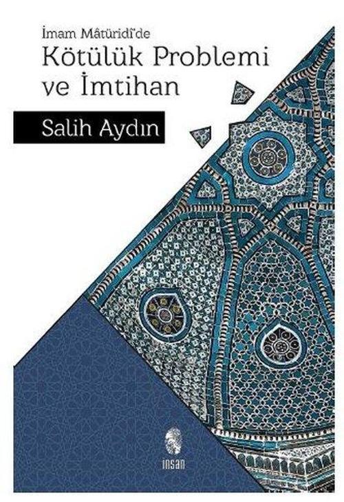 İmam Matüridi'de Kötülük Problemi ve İmtihan