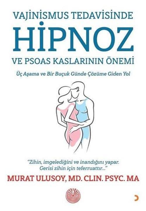 Vajinismus Tedavisinde Hipnoz ve Psoas Kaslarının Önemi