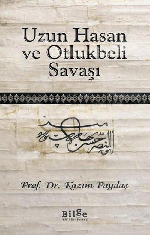 Uzun Hasan ve Otlukbeli Savaşı