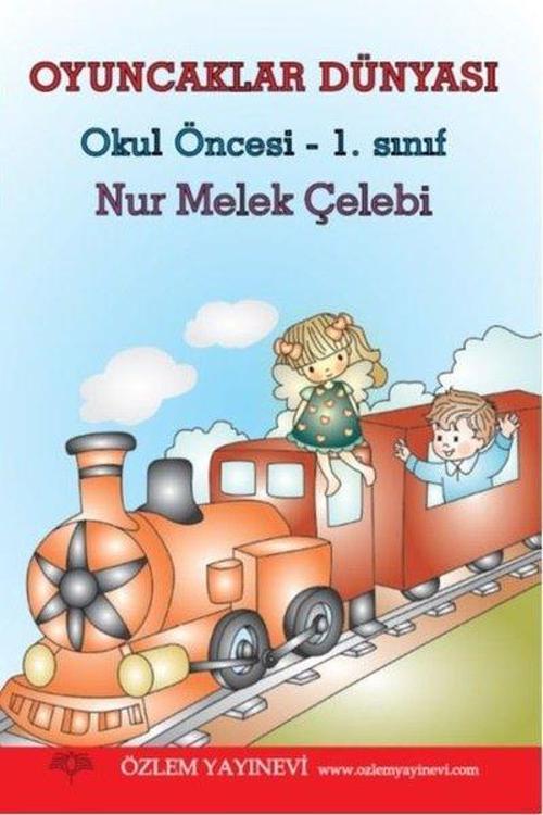 Oyuncaklar Dünyası - Okul Öncesi - 1.Sınıf