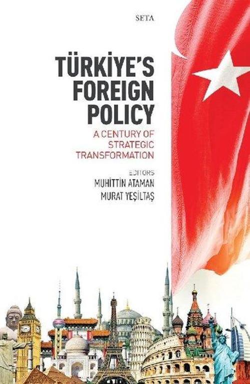 Türkiye's Foreign Policy - A Century Of Strategic Transformation