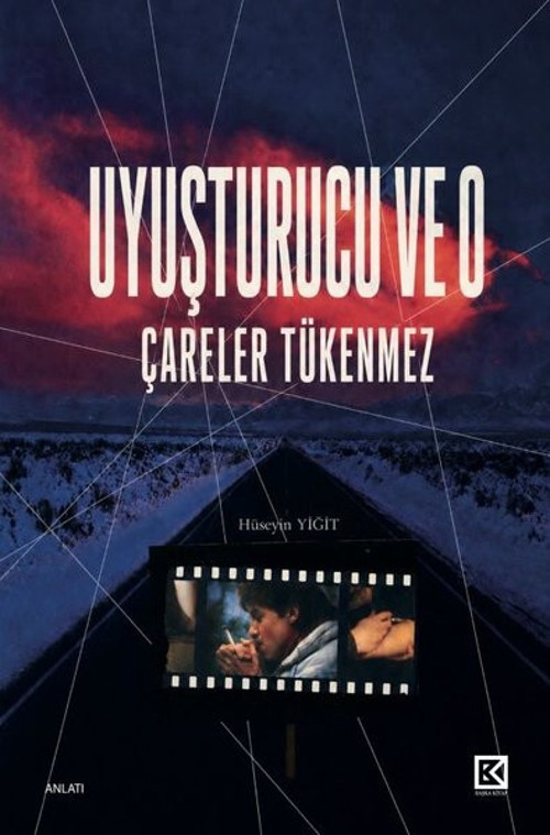 Uyuşturucu ve O - Çareler Tükenmez