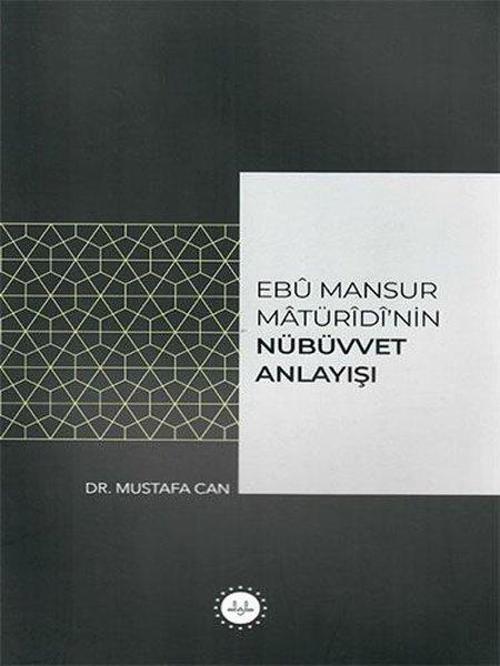 Ebu Mansur Matürudi'nin Nübüvvet Anlayışı