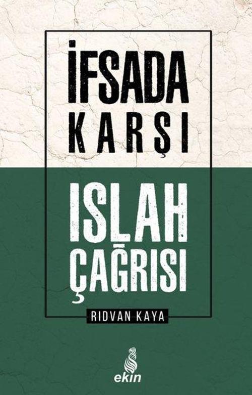 İfsada Karşı Islah Çağrısı
