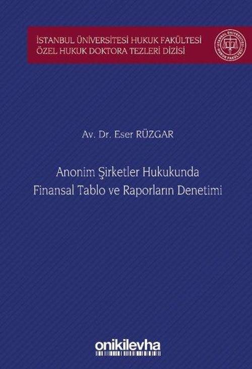 Anonim Şirketler Hukukunda Finansal Tablo ve Raporların Denetimi