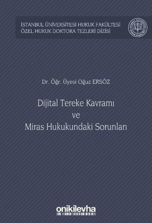 Dijital Tereke Kavramı ve Miras Hukukundaki Sorunları