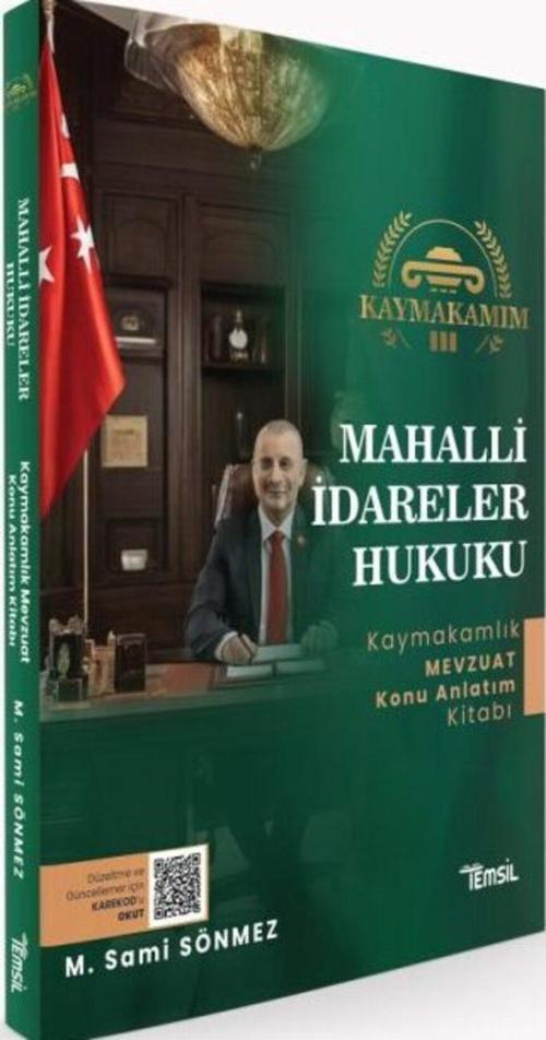 Kaymakamım Mahalli İdareler Hukuku Kaymakamlık Mevzuat Konu Anlatım Kitabı