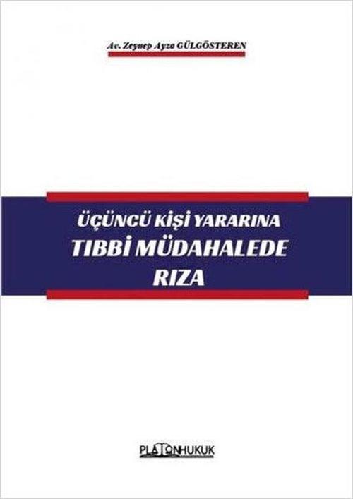 Üçüncü Kişi Yararına Tıbbi Müdahalede Rıza
