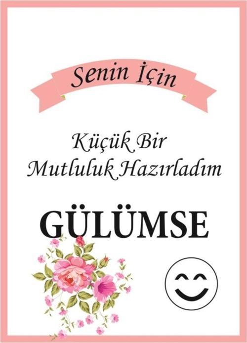 Senin Için Küçük Bir Mutluluk Hazırladım Kartı Gülen Yüz 5 x 7 cm 50 Adet