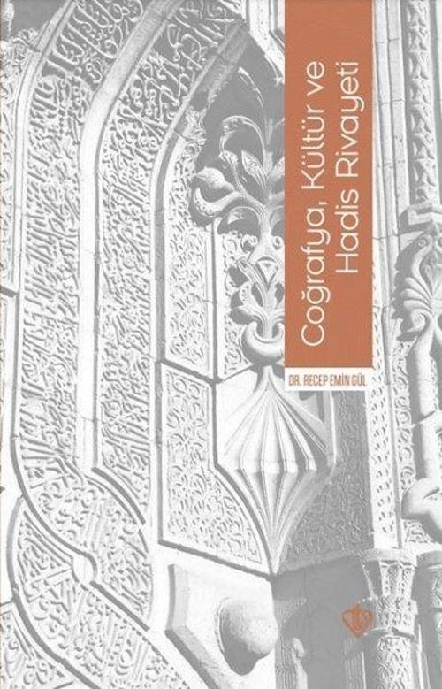 Coğrafya Kültür ve Hadis Rivayeti