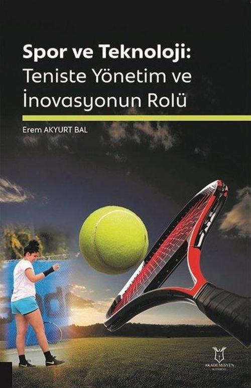 Spor ve Teknoloji - Teniste Yönetim ve İnovasyonun Rolü