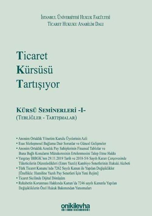 Ticaret Kürsüsü Tartışıyor: Kürsü Seminerleri 1 (Tebliğler ve Tartışmalar)