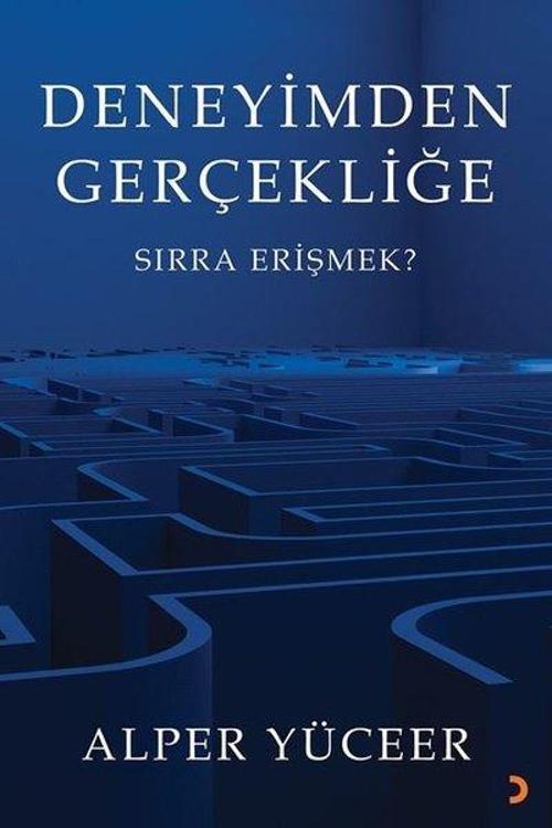 Deneyimden Gerçekliğe
