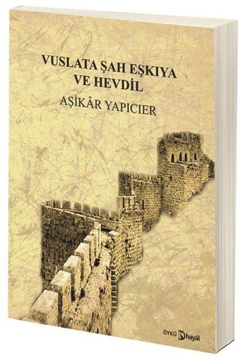 Vuslata Şah ve Eşkıya Hevdil