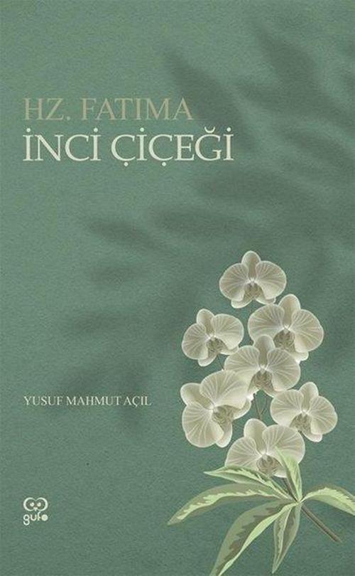 İnci Çiçeği - Hz.Fatıma