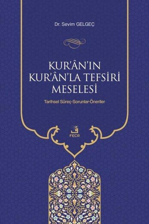 Kur'an'ın Kur'an'la Tefsiri Meselesi