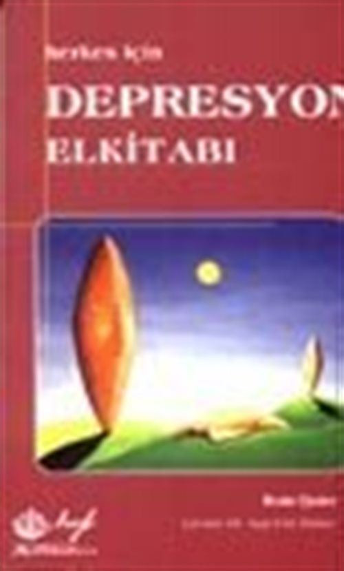 Herkes İçin Depresyon El Kitabı
