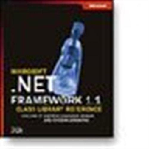 Microsoft® .NET Framework 1.1 Class Library Reference Volume 7: System.Windows.Forms, System.Drawing, and System.Comp...