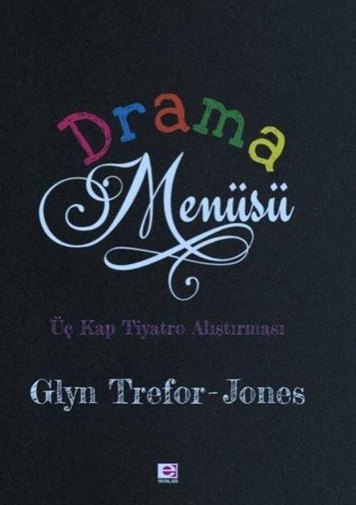 Drama Menüsü - Üç Kitap Tiyatro Alıştırması