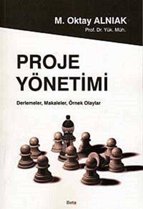 Proje Yönetimi - Derlemeler, Makaleler, Örnek Olaylar