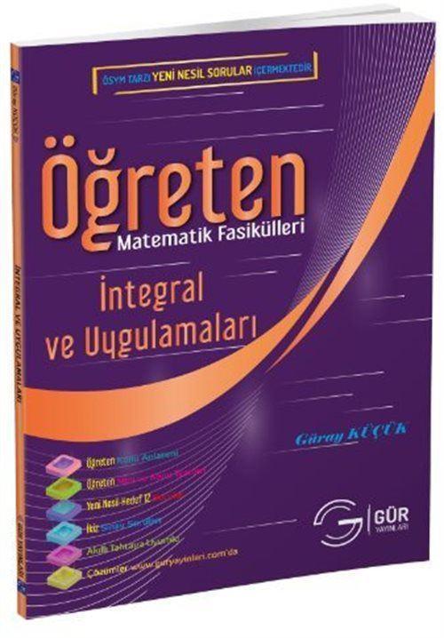Öğreten Matematik Fasikülleri - İntegral Ve Uygulamaları / Konu Anlatımlı