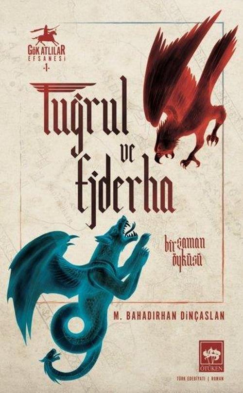 Tuğrul ve Ejderha - Gök Atlılar Efsanesi 1