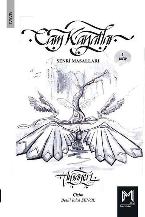 Cam Kanatlar - Senri Masalları 1.Kitap