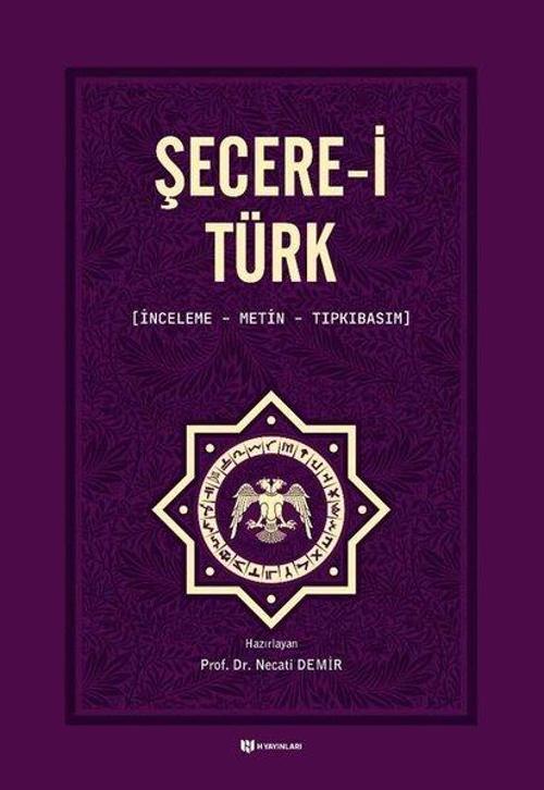 Şecere-i Türk: İnceleme-Metin-Tıpkıbasım