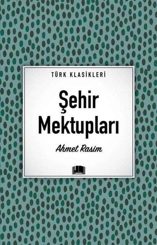 Şehir Mektupları - Türk Klasikleri