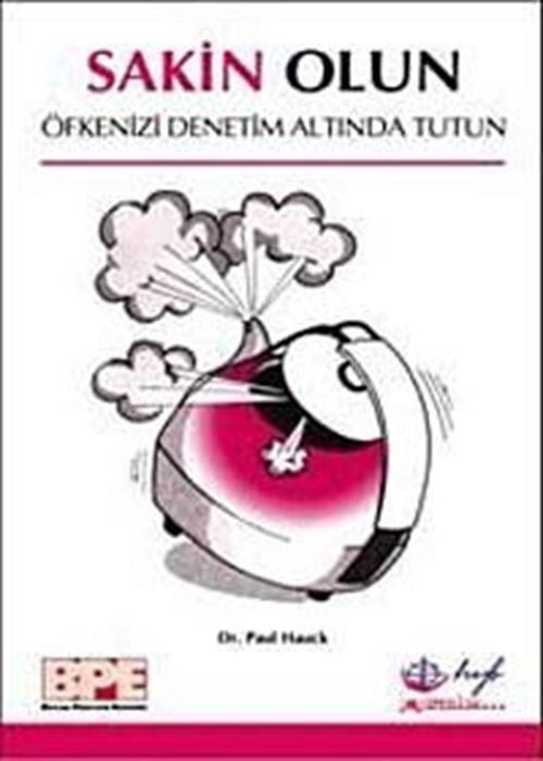 Sakin Olun - Öfkenizi Denetim Altında Tutun