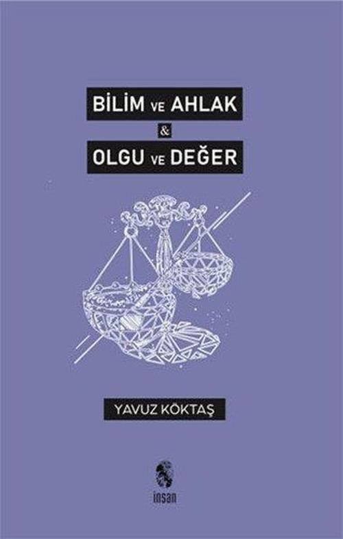 Bilim ve Ahlak - Olgu ve Değer