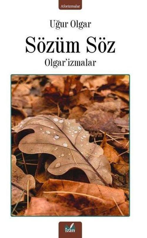 Sözüm Söz - Olgar'izmalar