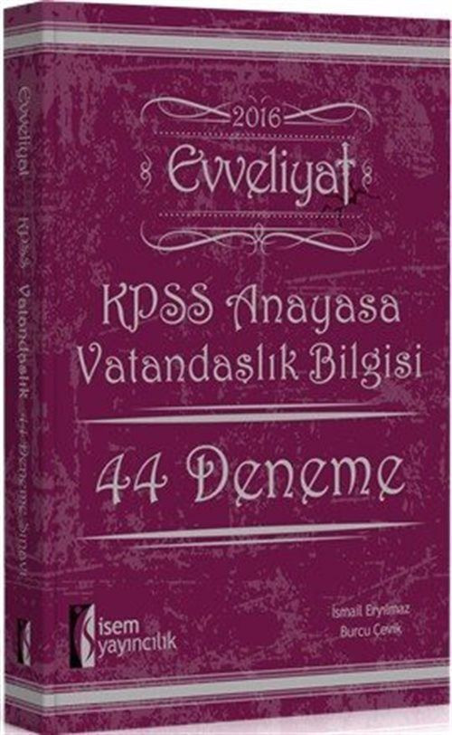 2016 Evveliyat KPSS Anayasa Vatandaşlık Bilgisi 44 Deneme Sınavı