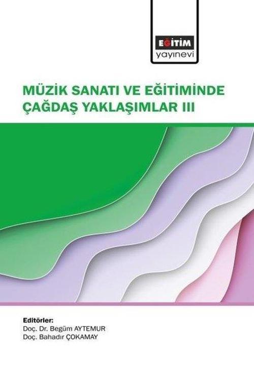 Müzik Sanatı ve Eğitiminde Çağdaş Yaklaşımlar - 3