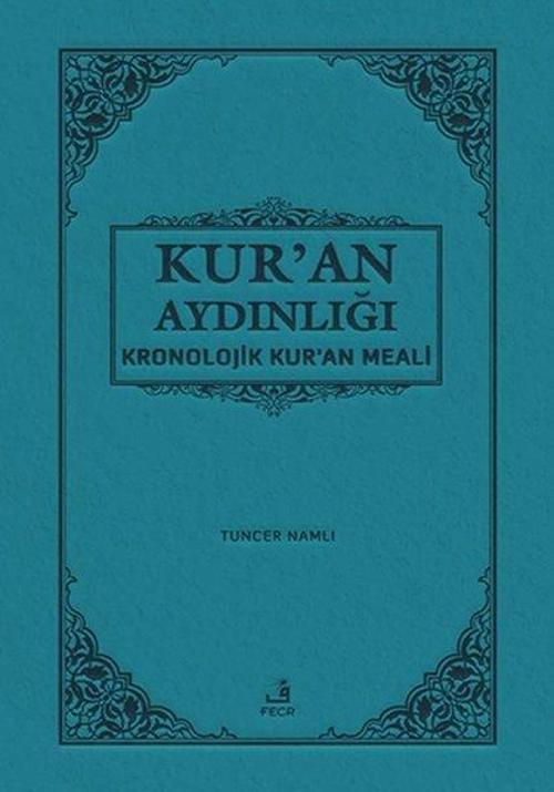 Kur'an Aydınlığı: Kronolojik Kur'an Meali - Hafız Boy
