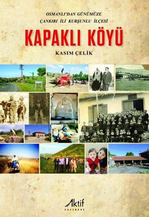 Kapaklı Köyü - Osmanlı'dan Günümüze Çankırı İli Kurşunlu İlçesi