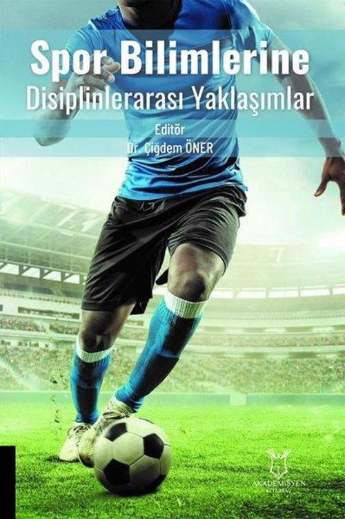 Spor Bilimlerine Disiplinlerarası Yaklaşımlar