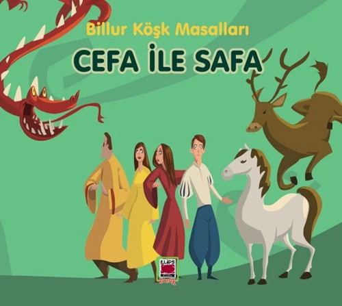 Cefa ile Safa - Billur Köşk Masalları