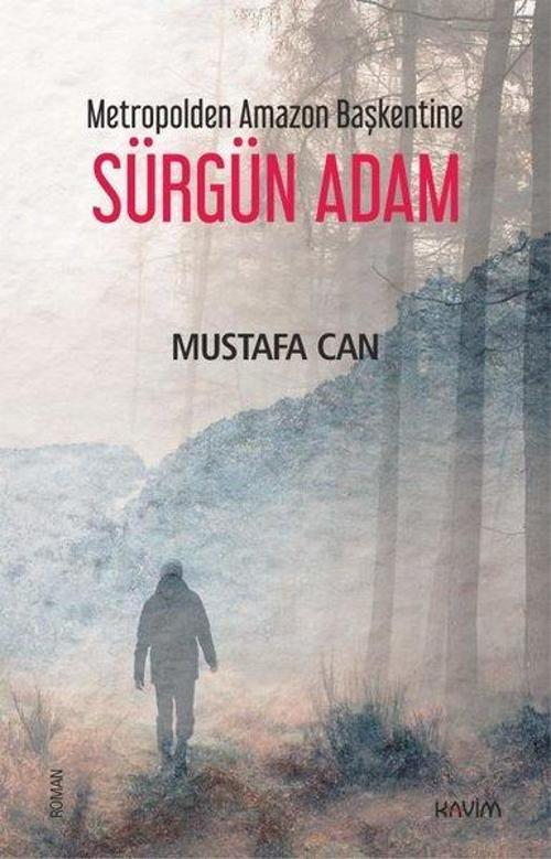 Sürgün Adam - Metropolden Amazon Başkentine
