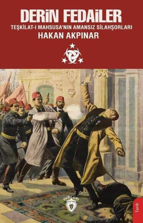 Derin Fedailer: Teşkilat-ı Mahsusa'nın Amansız Silahşorları