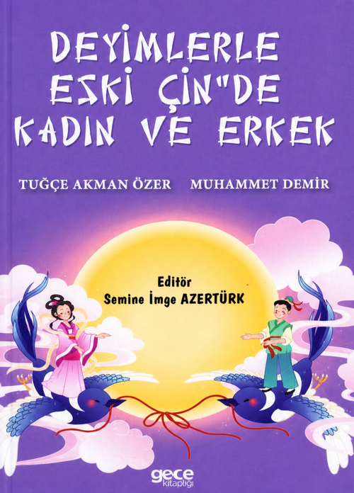 Deyimlerle Eski Çin'de Kadın ve Erkek