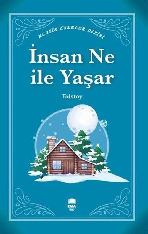İnsan Ne ile Yaşar - Klasik Eserler Dizisi