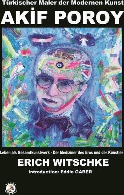Akif Poroy - Türkischer Maler der Modernen Kunst