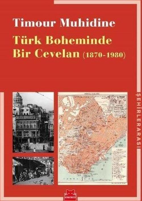 Türk Boheminde Bir Cevelan 1870-1980
